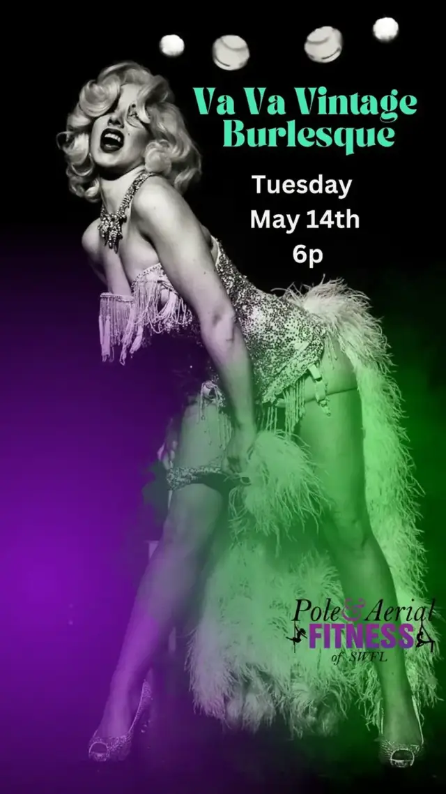 Va Va Vintage Burlesque on Tuesday May 14th at 6p